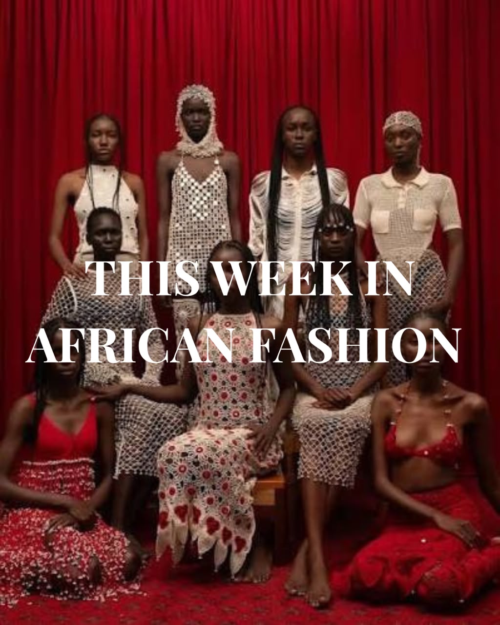 BAF Building African Fashion This Week in African Fashion